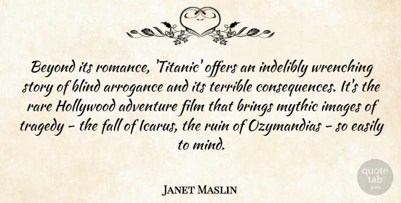 Janet Maslin Quote About Beyond, Brings, Easily, Fall, Hollywood: Beyond Its Romance Titanic Offers...