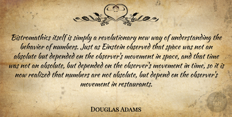 Douglas Adams Quote About Time, Numbers, Space: Bistromathics Itself Is Simply A...