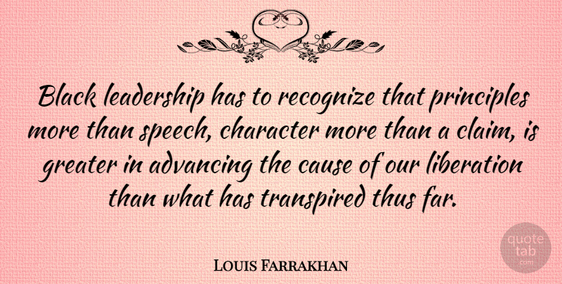 Louis Farrakhan Quote About Character, Black, Speech: Black Leadership Has To Recognize...