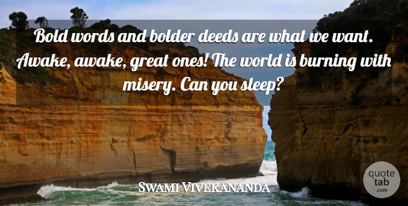 Swami Vivekananda Quote About Motivational, Sleep, Deeds: Bold Words And Bolder Deeds...