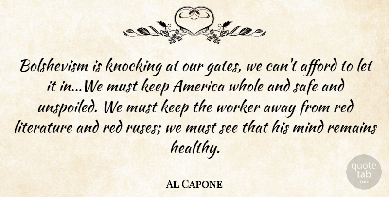 Al Capone Quote About Afford, America, Bolshevism, Knocking, Literature: Bolshevism Is Knocking At Our...