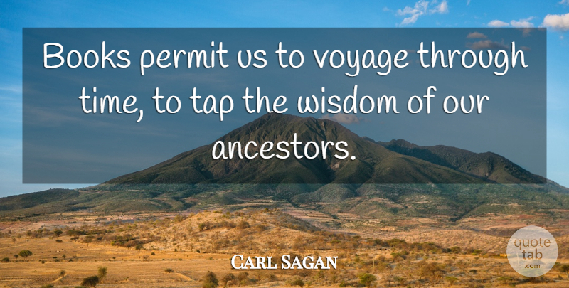 Carl Sagan Quote About Book, Cosmos, Voyages: Books Permit Us To Voyage...