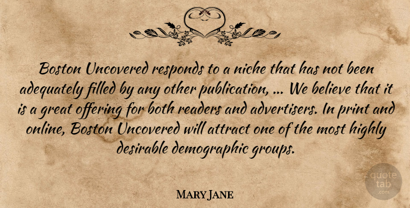 Mary Jane Quote About Adequately, Attract, Believe, Boston, Both: Boston Uncovered Responds To A...