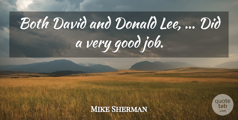 Mike Sherman Quote About Both, David, Donald, Good: Both David And Donald Lee...