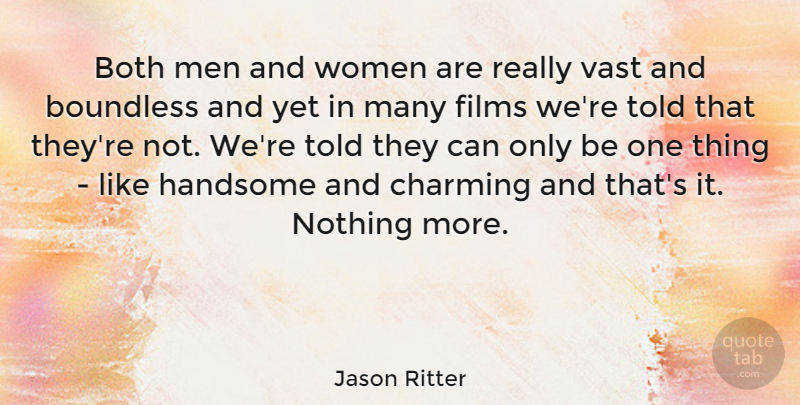 Jason Ritter Quote About Men, Handsome, Film: Both Men And Women Are...