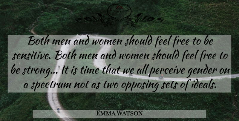 Emma Watson Quote About Strong, Men, Sensitive Man: Both Men And Women Should...