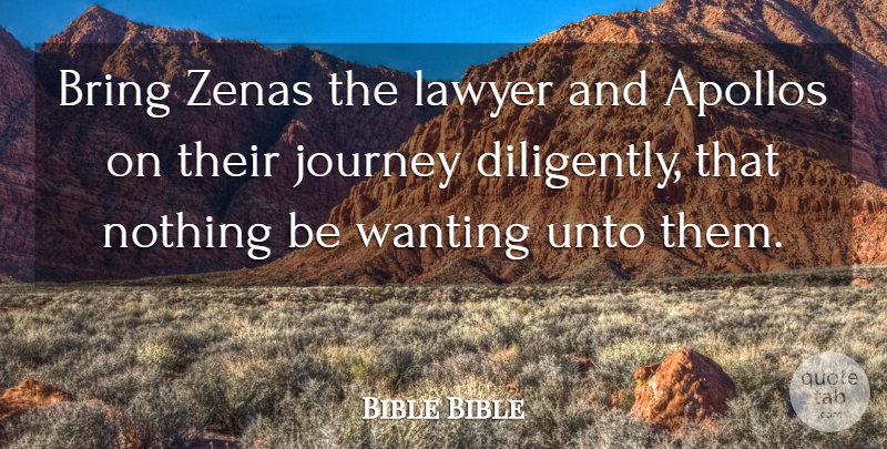 Bible Bible Quote About Bring, Journey, Lawyer, Unto, Wanting: Bring Zenas The Lawyer And...