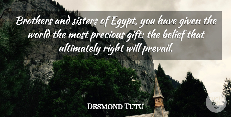 Desmond Tutu Quote About Brother, Egypt, World: Brothers And Sisters Of Egypt...