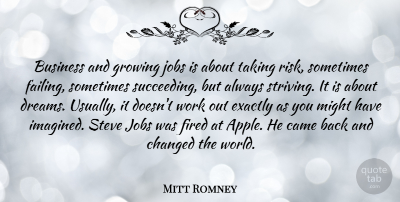Mitt Romney Quote About Dream, Jobs, Apples: Business And Growing Jobs Is...
