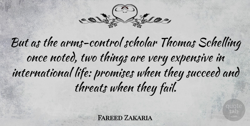 Fareed Zakaria Quote About Two, Promise, Arms: But As The Arms Control...