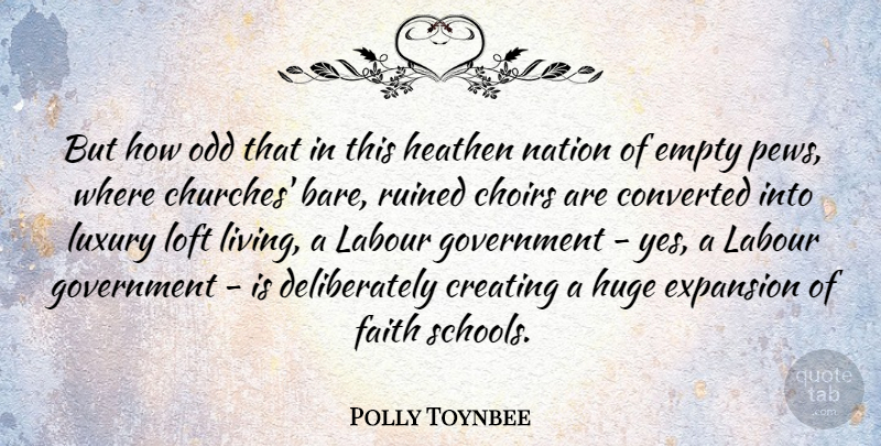 Polly Toynbee Quote About School, Government, Church Choir: But How Odd That In...