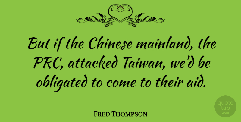 Fred Thompson Quote About Chinese, Taiwan, Aids: But If The Chinese Mainland...