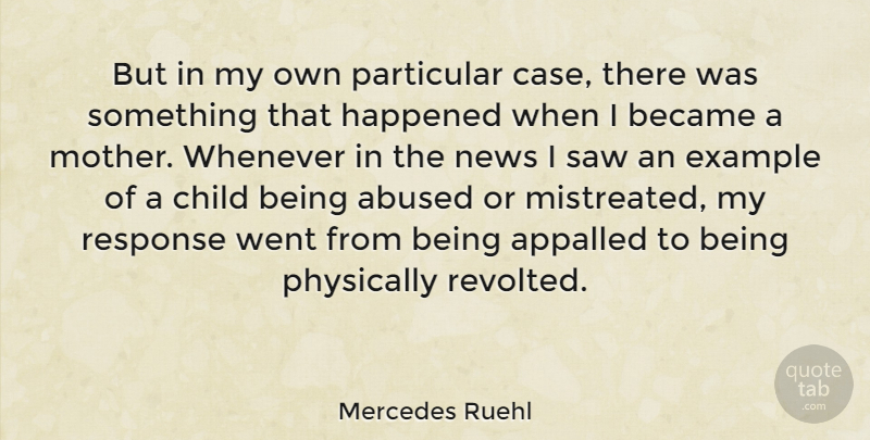 Mercedes Ruehl Quote About Mother, Children, News: But In My Own Particular...