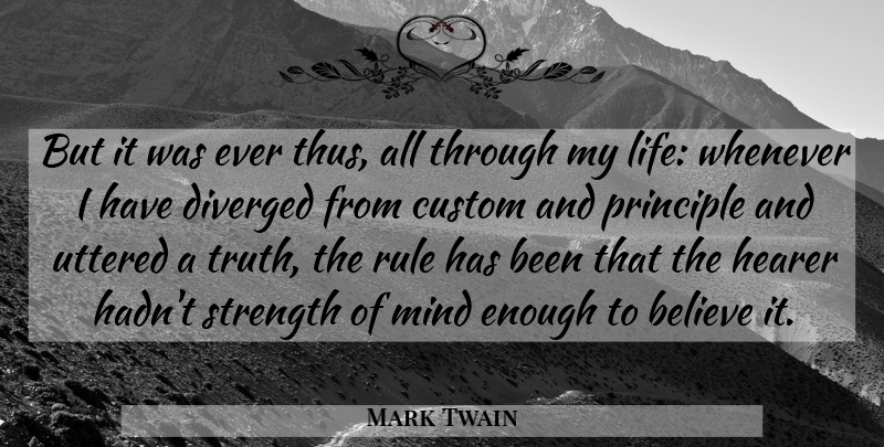 Mark Twain Quote About Truth, Believe, Mind: But It Was Ever Thus...