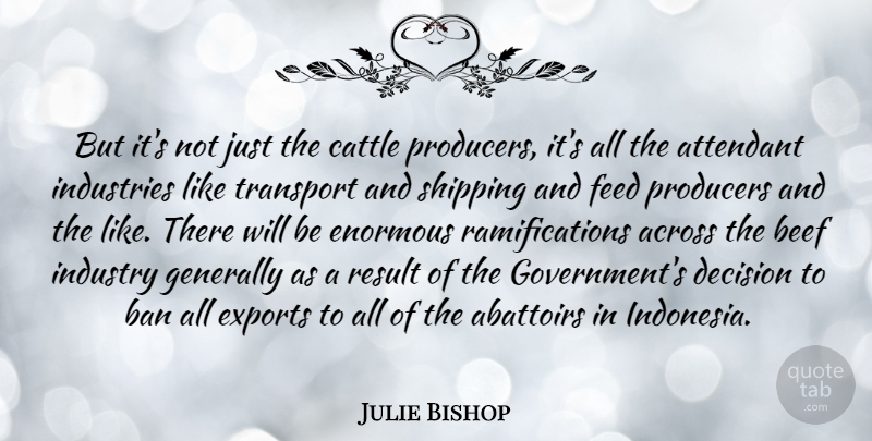 Julie Bishop Quote About Government, Decision, Beef: But Its Not Just The...