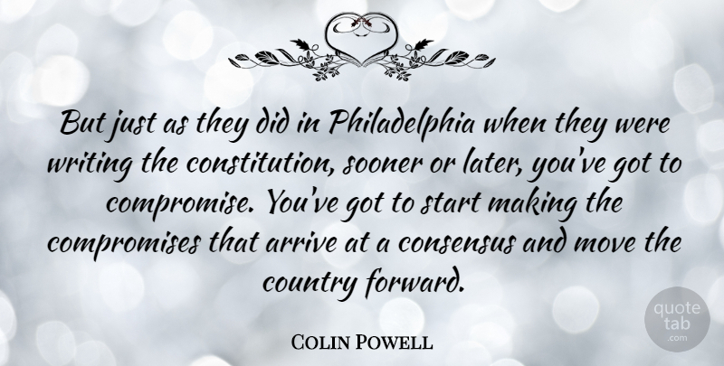 Colin Powell Quote About Country, Moving, Writing: But Just As They Did...
