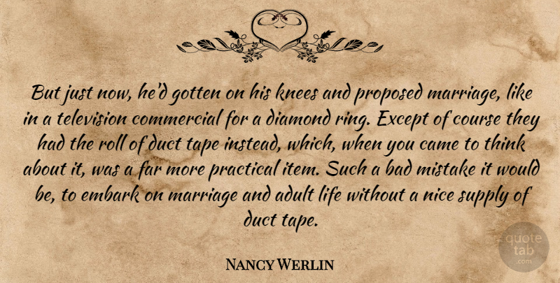Nancy Werlin Quote About Mistake, Nice, Thinking: But Just Now Hed Gotten...