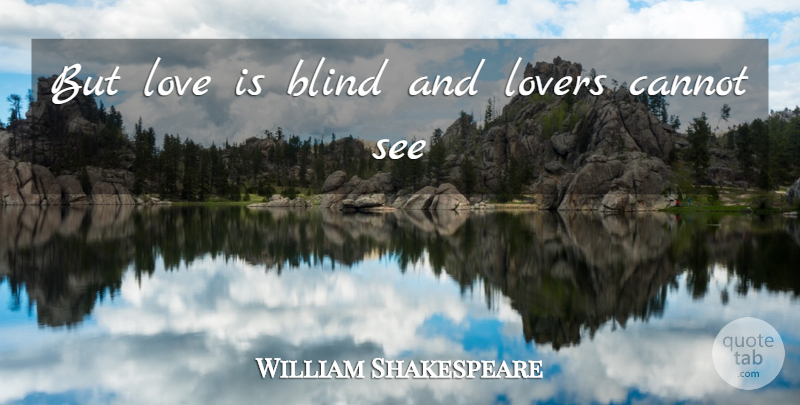 William Shakespeare Quote About Love, Venice, Blind: But Love Is Blind And...