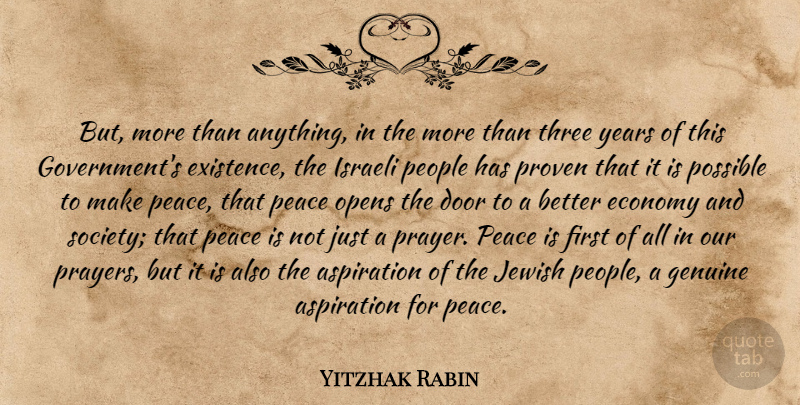 Yitzhak Rabin Quote About Prayer, Government, Israel: But More Than Anything In...