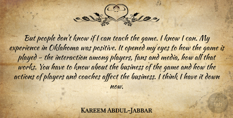 Kareem Abdul-Jabbar Quote About Basketball, Eye, Player: But People Dont Know If...