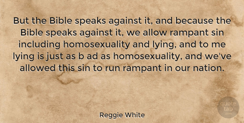 Reggie White Quote About Bible, Running, Lying: But The Bible Speaks Against...