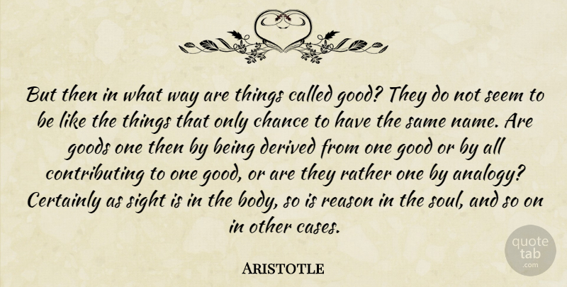 Aristotle Quote About Names, Sight, Soul: But Then In What Way...