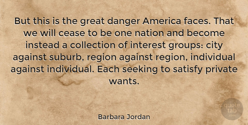 Barbara Jordan Quote About Cities, America, Groups: But This Is The Great...