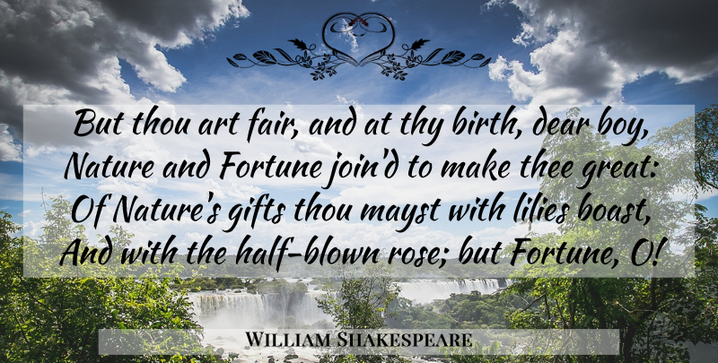 William Shakespeare Quote About Art, Boys, Rose: But Thou Art Fair And...