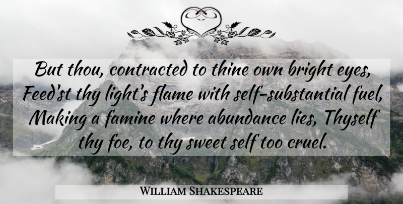 William Shakespeare Quote About Sweet, Lying, Eye: But Thou Contracted To Thine...
