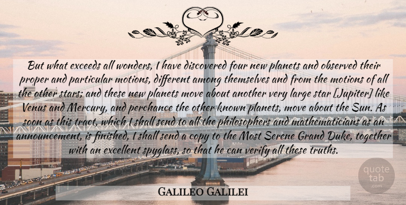 Galileo Galilei Quote About Stars, Moving, Together: But What Exceeds All Wonders...