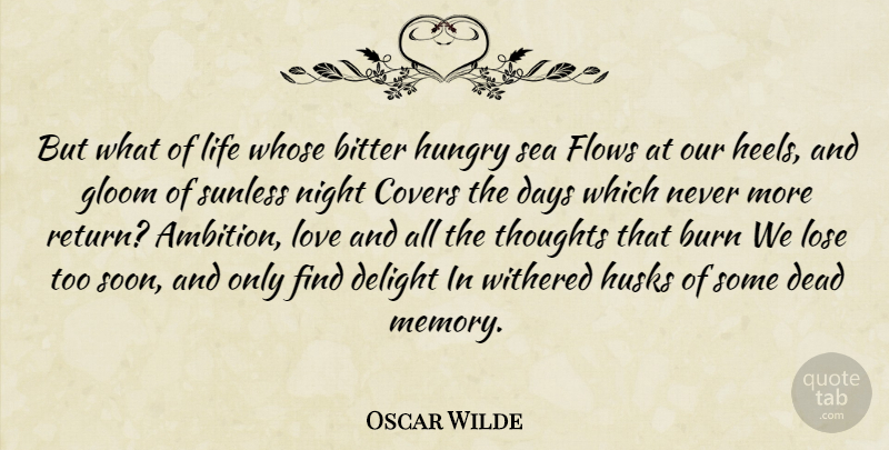 Oscar Wilde Quote About Sad, Memories, Ambition: But What Of Life Whose...