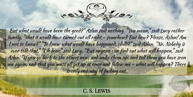 C. S. Lewis Quote About Children, Mean, Way: But What Would Have Been...