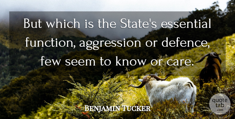 Benjamin Tucker Quote About Aquariums, Care, Essentials: But Which Is The States...