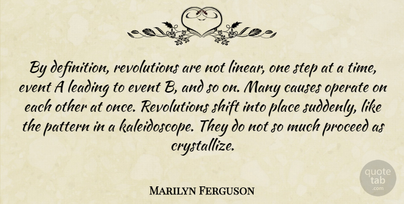 Marilyn Ferguson Quote About Patterns, Definitions, Revolution: By Definition Revolutions Are Not...