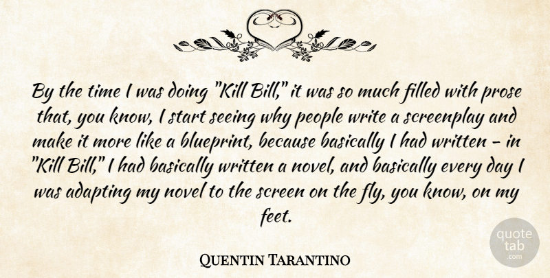 Quentin Tarantino Quote About Writing, Feet, People: By The Time I Was...