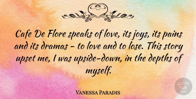 Vanessa Paradis Quote About Pain, Drama, Joy: Cafe De Flore Speaks Of...
