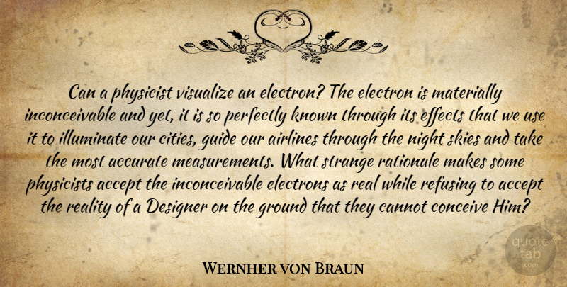 Wernher von Braun Quote About Real, Airplane, Night: Can A Physicist Visualize An...