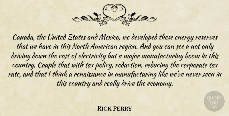 Rick Perry Quote About Country, Couple, Thinking: Canada The United States And...