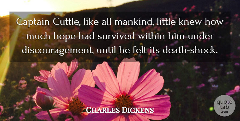 Charles Dickens Quote About Words Of Wisdom, Littles, Captains: Captain Cuttle Like All Mankind...