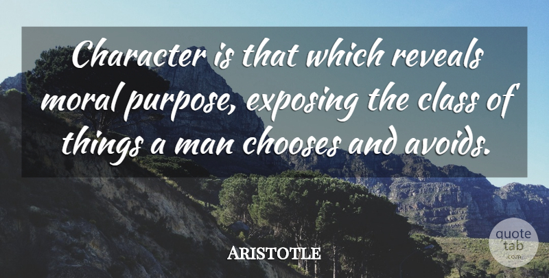 Aristotle Quote About Character, Men, Class: Character Is That Which Reveals...