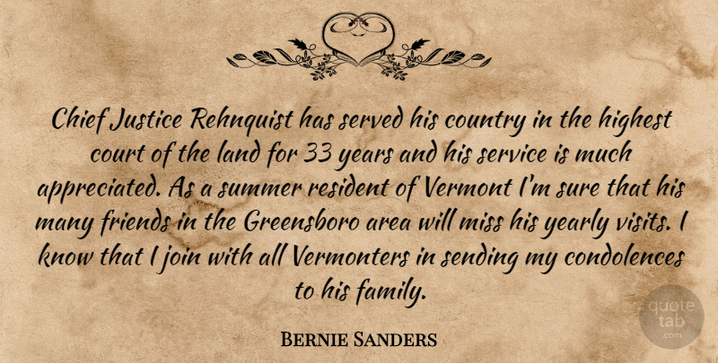 Bernie Sanders Quote About Area, Chief, Country, Court, Highest: Chief Justice Rehnquist Has Served...