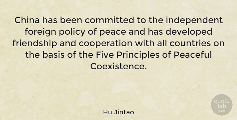 Hu Jintao Quote About Country, Independent, Peaceful: China Has Been Committed To...