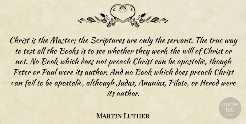 Martin Luther Quote About Work, Failure, Book: Christ Is The Master The...