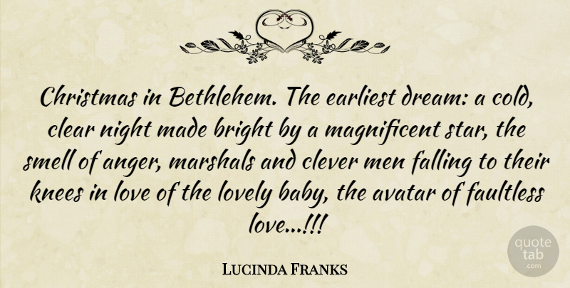 Lucinda Franks Quote About Dream, Baby, Stars: Christmas In Bethlehem The Earliest...