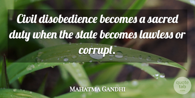 Mahatma Gandhi Quote About Freedom, Libertarian Party, Liberty: Civil Disobedience Becomes A Sacred...