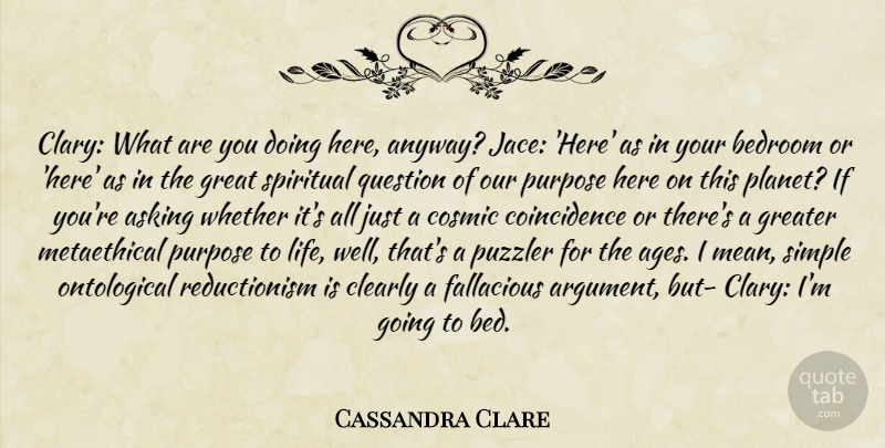 Cassandra Clare Quote About Spiritual, Mean, Simple: Clary What Are You Doing...