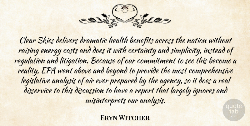 Eryn Witcher Quote About Above, Across, Air, Analysis, Benefits: Clear Skies Delivers Dramatic Health...