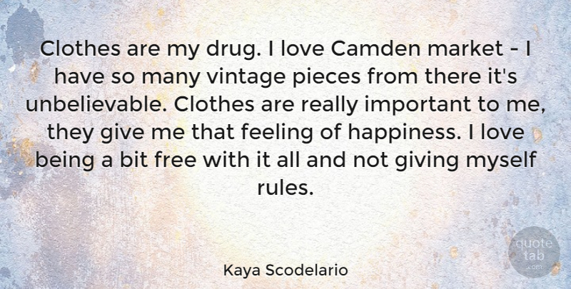 Kaya Scodelario Quote About Love Is, Vintage, Clothes: Clothes Are My Drug I...