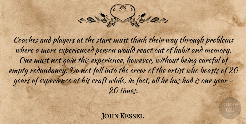 John Kessel Quote About Sports, Memories, Fall: Coaches And Players At The...