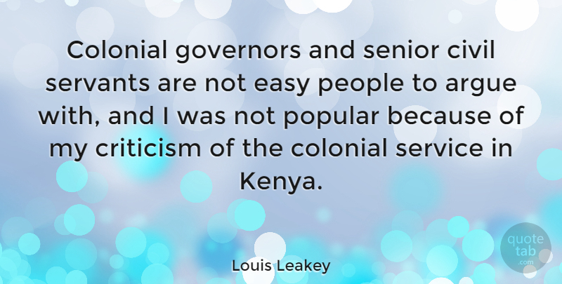 Louis Leakey Quote About Senior, Hippie, People: Colonial Governors And Senior Civil...
